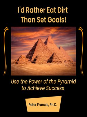 cover image of I'd Rather Eat Dirt Than Set Goals!